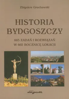 Historia Bydgoszczy - Zbigniew Grochowski