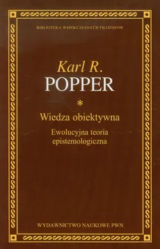 Wiedza obiektywna - Popper Karl R.