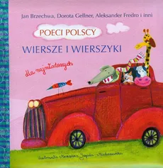 Poeci polscy Wiersze i wierszyki dla najmłodszych - Jan Brzechwa, Aleksander Fredro, Dorota Gellner