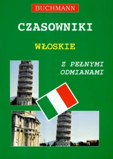 Czasowniki włoskie z pełnymi odmianami - Hanna Florczak