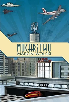 Mocarstwo - Outlet - Marcin Wolski