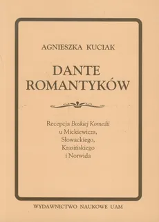 Dante romantyków - Agnieszka Kuciak
