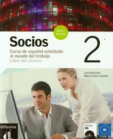 Socios 2 Podręcznik + CD - Lola Martinez, Sabater Maria Lluisa