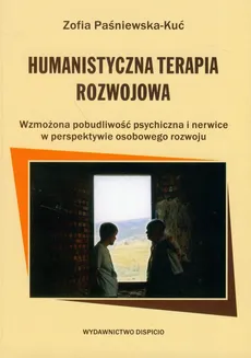 Humanistyczna Terapia Rozwojowa - Outlet - Zofia Paśniewska-Kuć