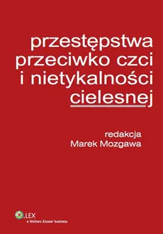 Przestępstwa przeciwko czci i nietykalności cielesnej - Marek Mozgawa