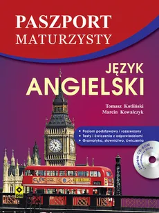 Język angielski Paszport maturzysty - Tomasz Kotliński, Marcin Kowalczyk