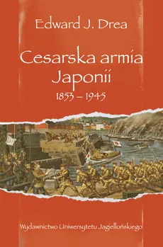 Cesarska armia Japonii - Drea Edward J.