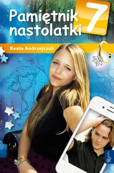 Pamiętnik nastolatki 7 - Outlet - Beata Andrzejczuk