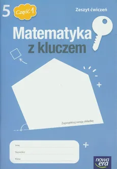 Matematyka z kluczem 5 zeszyt ćwiczeń część 1 - Marcin Braun, Agnieszka Mańkowska, Małgorzata Paszyńska