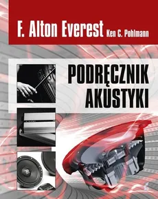 Podręcznik akustyki - Everest F. Alton, Pohlmann Ken C.