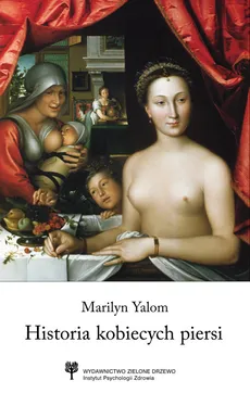 Historia kobiecych piersi - Outlet - Marilyn Yalom