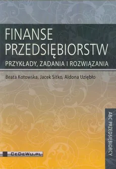 Finanse przedsiębiorstw - Outlet - Beata Kotowska, Jacek Sitko, Aldona Uziębło