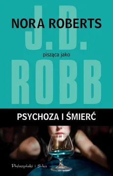 Psychoza i śmierć - Outlet - J.D Robb