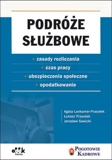 Podróże służbowe - Agata Lankamer-Prasołek, Łukasz Prasołek, Jarosław Sawicki