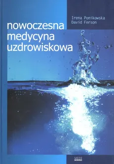 Nowoczesna medycyna uzdrowiskowa - David Ferson, Irena Ponikowska