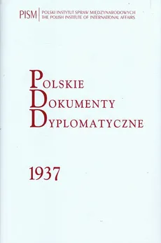 Polskie Dokumenty Dyplomatyczne 1937 - Outlet