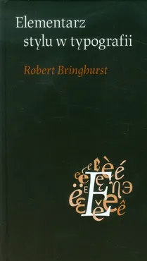 Elementarz stylu w typografii - Outlet - Robert Bringhurst