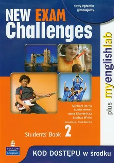 New Exam Challenges 2 Student's Book + MyEnglishLab - Michael Harris, David Mower, Anna Sikorzyńska