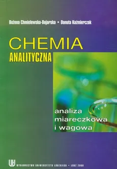 Chemia analityczna - Outlet - Bożena Chmielewska-Bojarska, Danuta Kaźmierczak