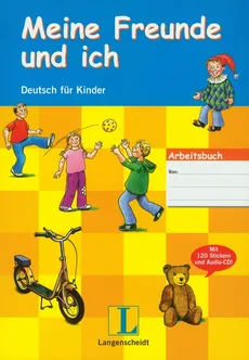 Meine Freunde und Ich Arbeitsbuch z płytą CD Deutsch fur Kinder - Rosella Benati, Gabriele Kniffka, Traudel Sieber, Gesa Siebert-Ott