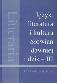 Język literatura i kultura Słowian dawniej i dziś III - Outlet