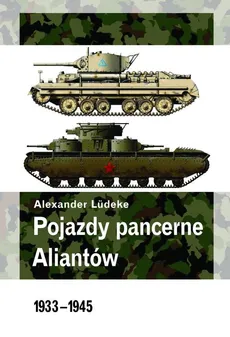 Pojazdy pancerne aliantów - Outlet - Aleksander Ludeke