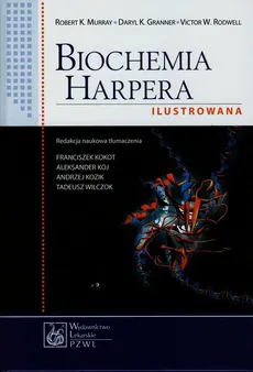 Biochemia Harpera ilustrowana - Outlet - Granner Daryl K, Murray Robert K., Rodwell Victor W.