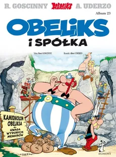 Asteriks Obeliks i spółka Tom 23 - Outlet - Rene Goscinny, Albert Uderzo