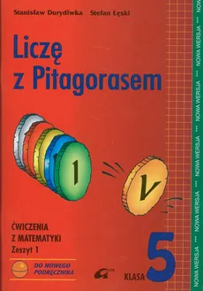 Liczę z Pitagorasem 5 ćwiczenia zeszyt 1 - Outlet - Stanisław Durydiwka, Stefan Łęski