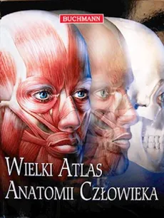 Wielki atlas anatomii człowieka - Outlet - Beverly McMillan