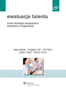 Ewaluacja talentu - Peter Mowl, Maggie Cutt, Simon Orme, Neil Flynn, Tony Davis