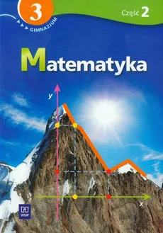 Matematyka 3 Podręcznik z ćwiczeniami część 2 - Agnieszka Siwek, Małgorzata Bereźnicka, Helena Siwek