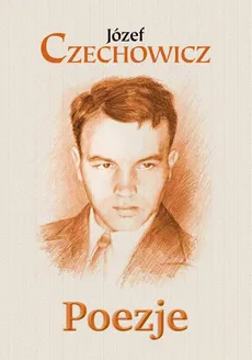 Poezje - Outlet - Józef Czechowicz