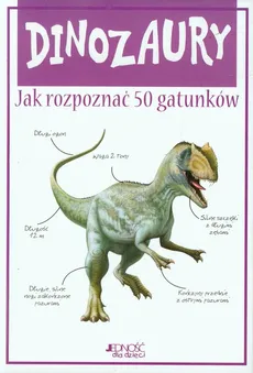 Dinozaury Jak rozpoznać 50 gatunków - Steve Parker