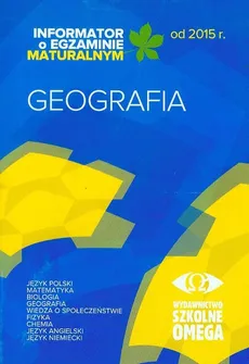 Informator o egzaminie maturalnym od 2015 roku Geografia
