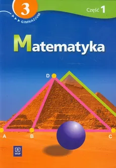 Matematyka 3 podręcznik z ćwiczeniami część 1 - Agnieszka Siwek, Małgorzata Bereźnicka, Helena Siwek