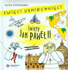 Święci uśmiechnięci Święty Jan Paweł II - Outlet - Eliza Piotrowska