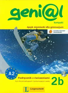 Genial 2B Kompakt Podręcznik z ćwiczeniami + CD Język niemiecki dla gimnazjum. Kurs dla początkujących i kontynuujących naukę - Hermann Funk, Michael Koenig