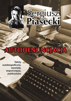 Autodenuncjacja - Outlet - Sergiusz Piasecki