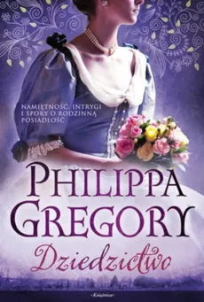 Dziedzictwo - Outlet - Philippa Gregory