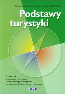 Podstawy turystyki Podręcznik - Barbara Steblik-Wlaźlak, Barbara Cymańska-Garbowska
