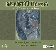 622 upadki Bunga - Witkiewicz Stanisław Ignacy