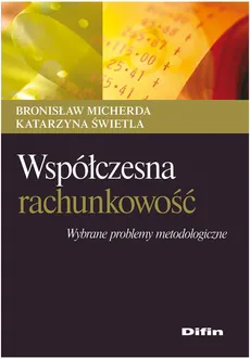 Współczesna rachunkowość - Katarzyna Świetla, Bronisław Micherda