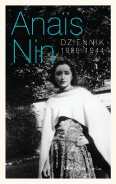 Dziennik 1939-1944 - Outlet - Anais Nin