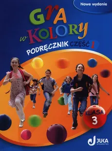 Gra w kolory 3 Podręcznik Część 1 - Outlet - Katarzyna Grodzka
