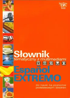 Słownik tematyczny z multimediami Espanol Extremo - Outlet
