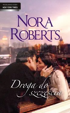 Droga do szczęścia - Outlet - Nora Roberts