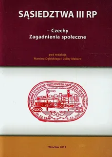 Sąsiedztwa III RP Czechy zagadnienia społeczne