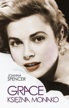 Grace Księżna Monako - Outlet - Joanna Spencer