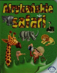 Afrykańskie safari - Andrzej Górski